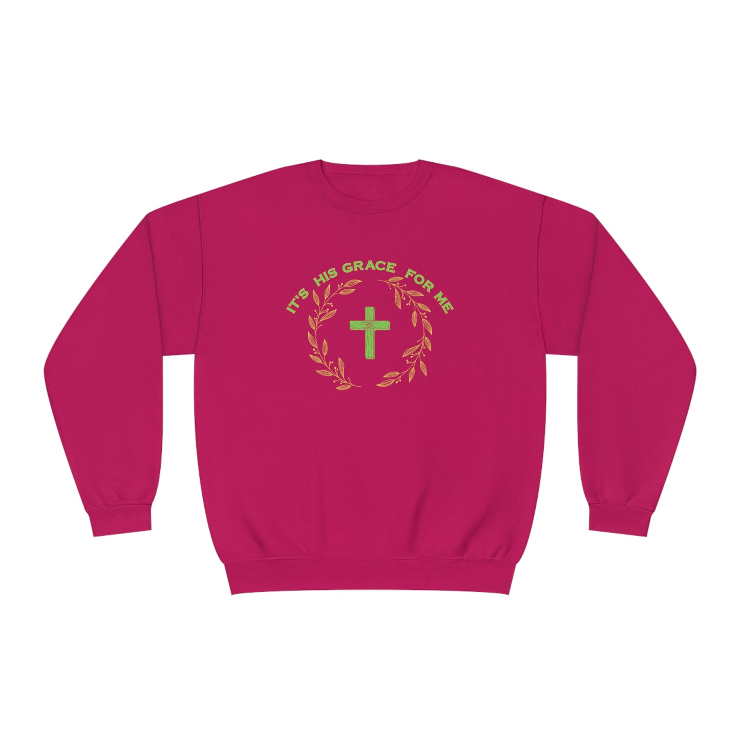 Its HIS Grace for me sweatshirt