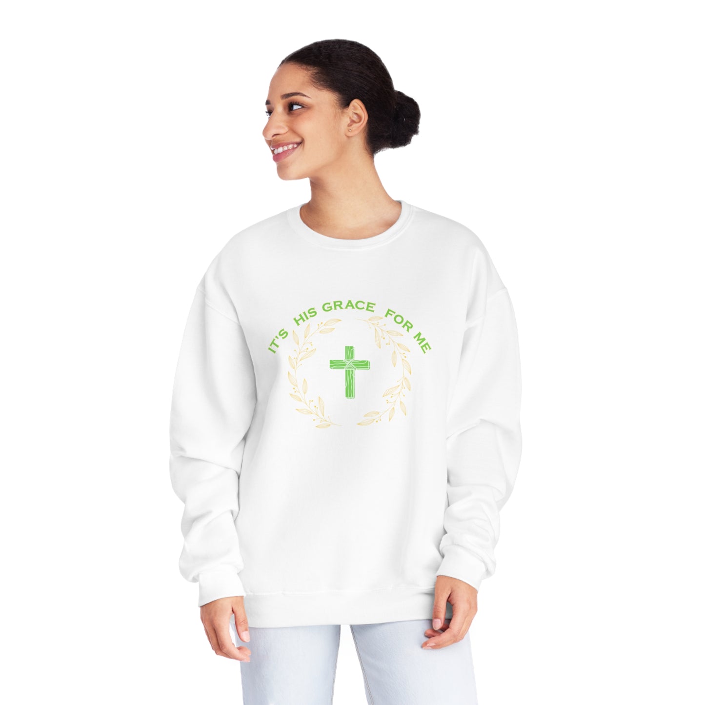 Its HIS Grace for me sweatshirt