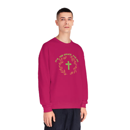 Its HIS Grace for me sweatshirt