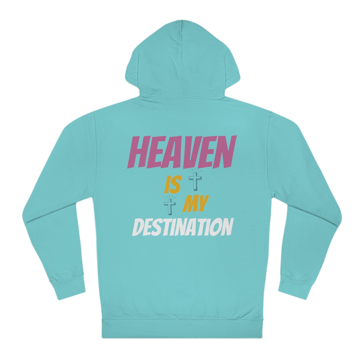 Destination Heaven Hoodie